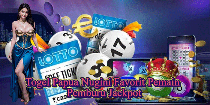 Togel Papua Nugini Favorit Pemain Pemburu Jackpot